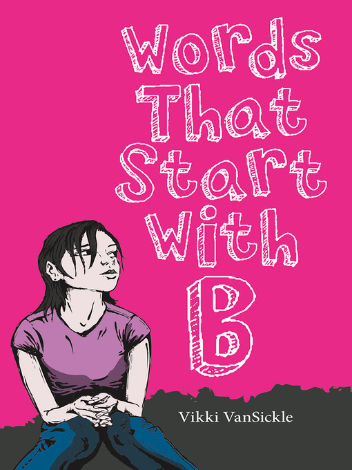 Title details for Words That Start With B by Vikki VanSickle - Wait list